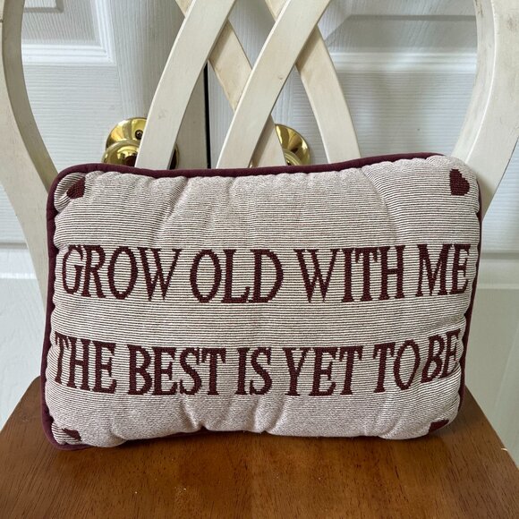 GROW OLD WITH ME THE BEST IS YET TO BE PILLOW 12" x 8" - Picture 1 of 2